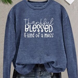 NWT LONG SLEEVE TSHIRT COZY TOP BLESSED HOT MESS.